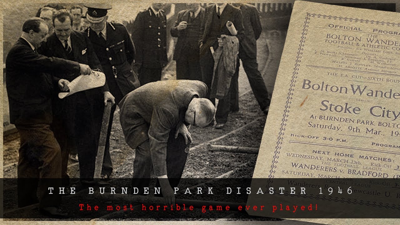 The BURNDEN PARK DISASTER 1946 – Bolton Wanderers v Stoke City – COMING SOON!