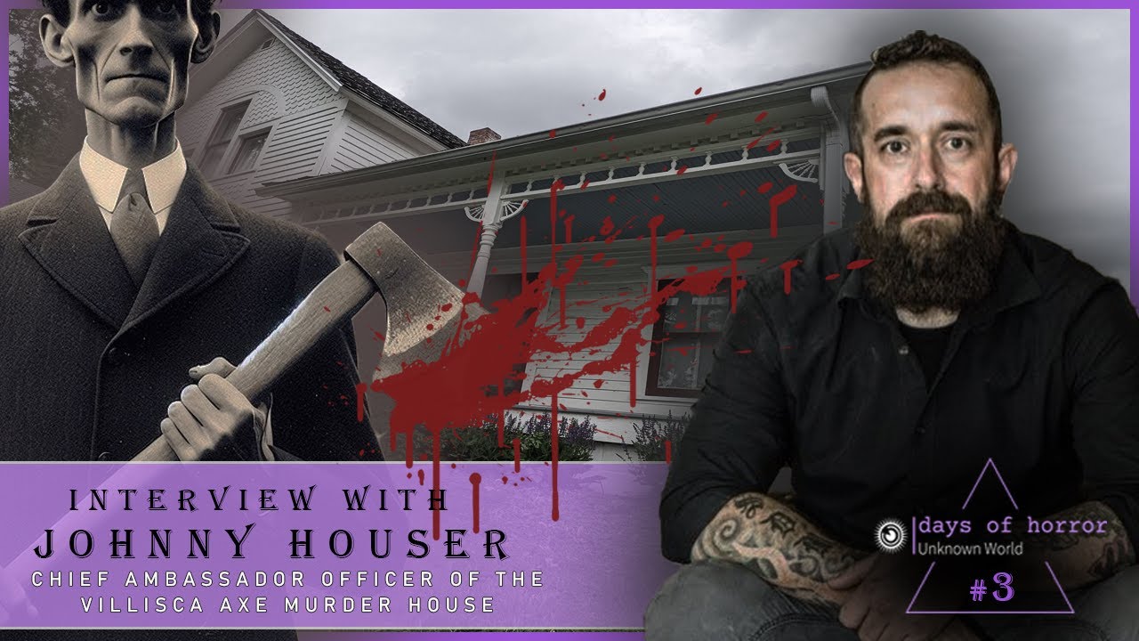 The TRUE HORROR of the VILLISCA AXE Murder House! Interview with JOHNNY HOUSER